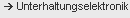 Unterhaltungselektronik