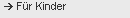 F�r Kinder